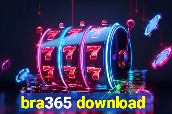 bra365 download